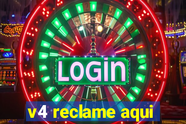 v4 reclame aqui