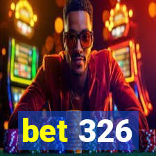 bet 326