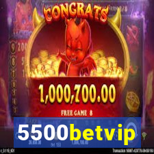 5500betvip