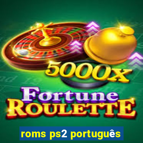 roms ps2 português