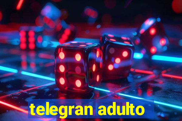 telegran adulto