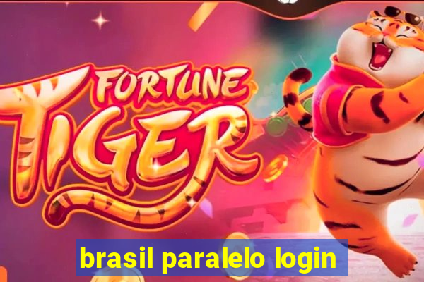 brasil paralelo login