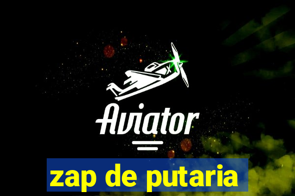 zap de putaria