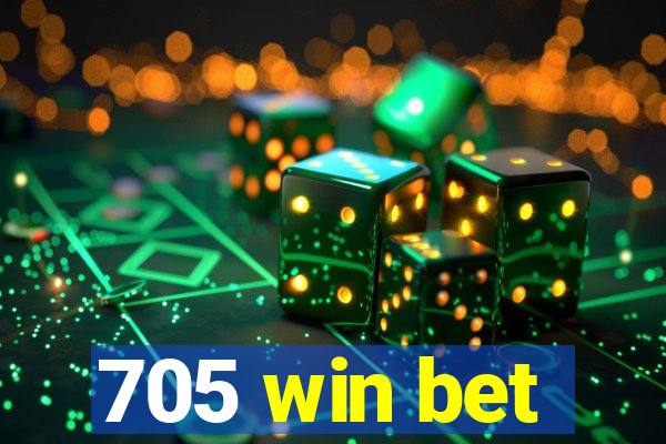 705 win bet