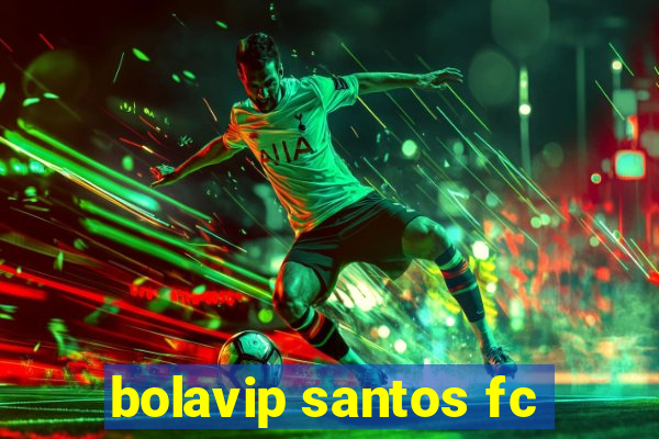 bolavip santos fc