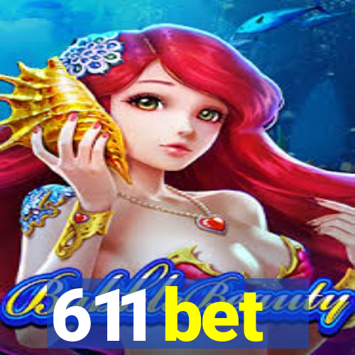 611 bet