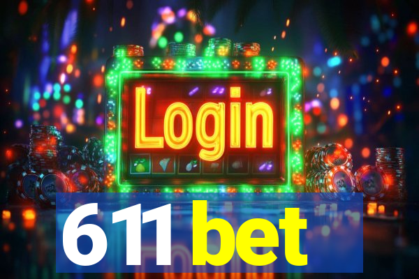 611 bet