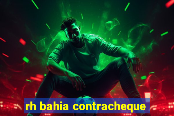 rh bahia contracheque