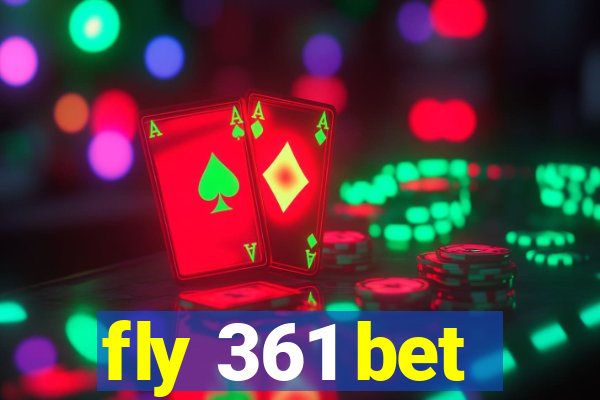 fly 361 bet