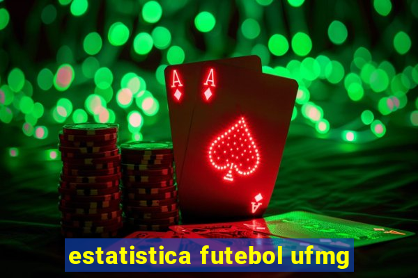 estatistica futebol ufmg