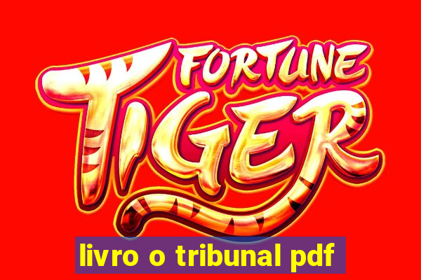 livro o tribunal pdf