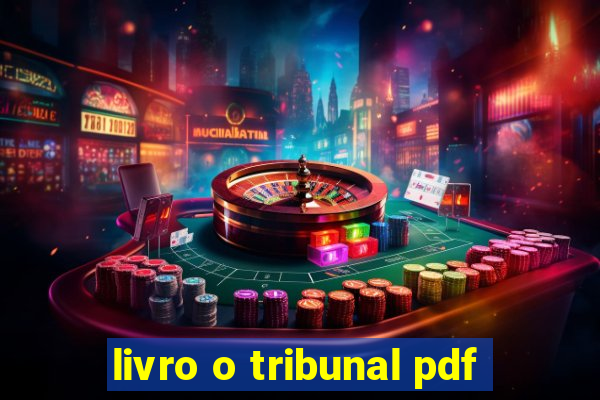 livro o tribunal pdf