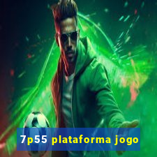 7p55 plataforma jogo