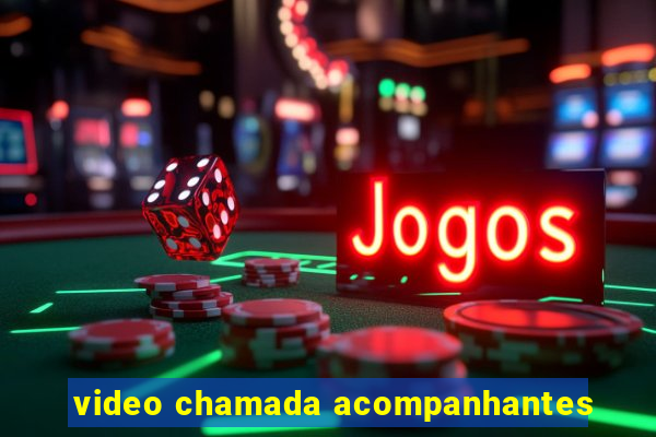 video chamada acompanhantes