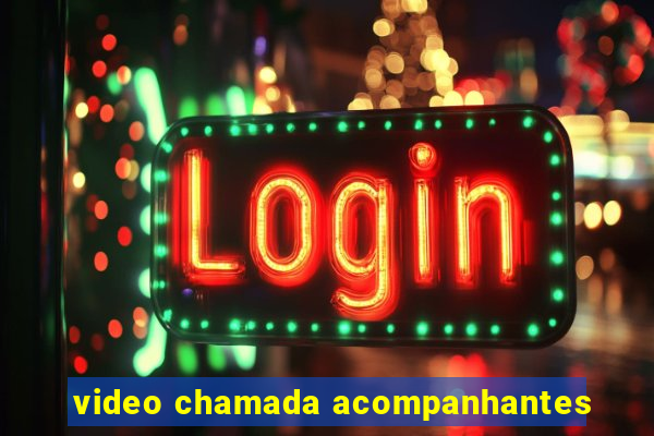 video chamada acompanhantes