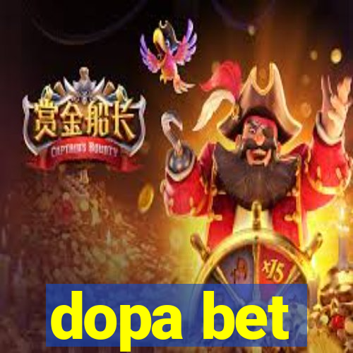 dopa bet