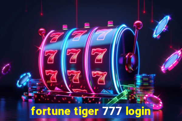 fortune tiger 777 login