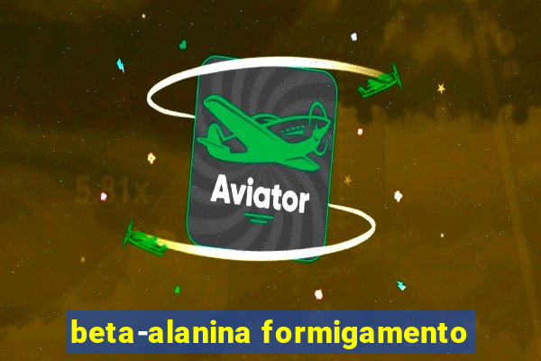 beta-alanina formigamento