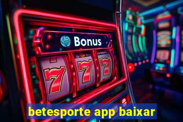 betesporte app baixar