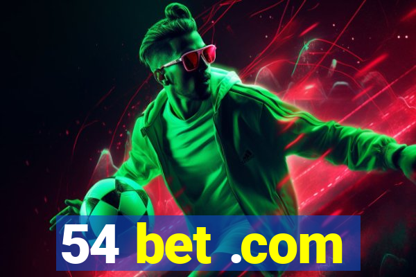 54 bet .com