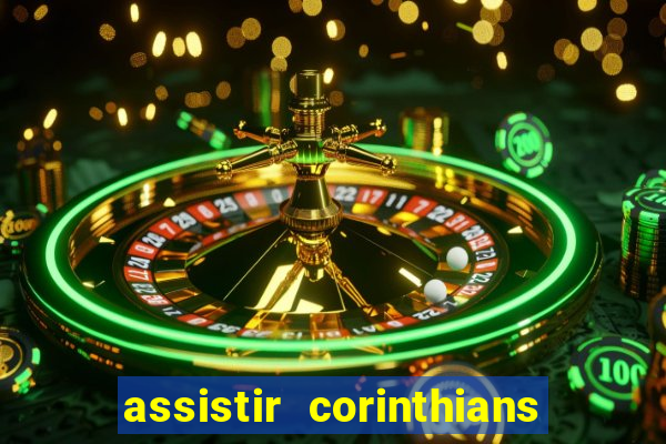 assistir corinthians x s o paulo futemax