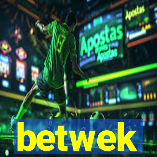 betwek