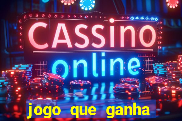 jogo que ganha dinheiro sem depositar nada