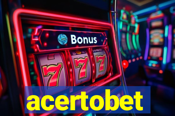 acertobet