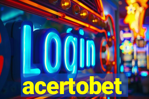 acertobet