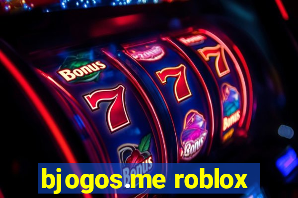 bjogos.me roblox