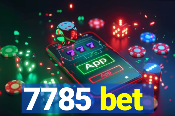 7785 bet