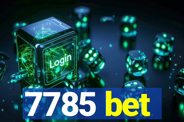 7785 bet