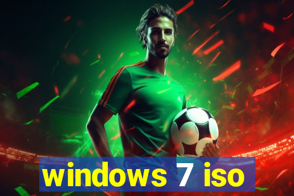 windows 7 iso