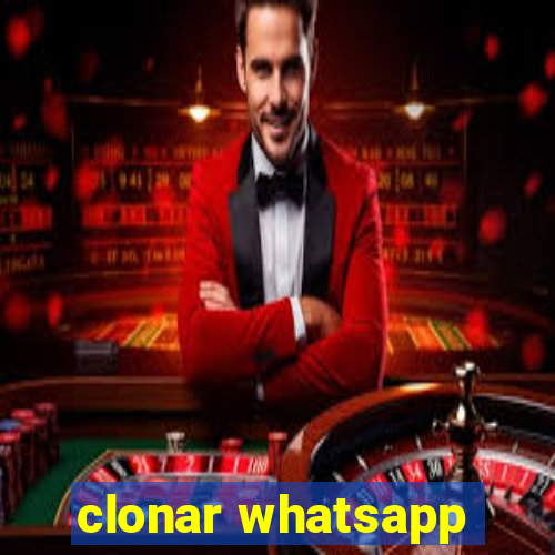 clonar whatsapp