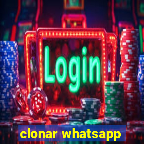 clonar whatsapp