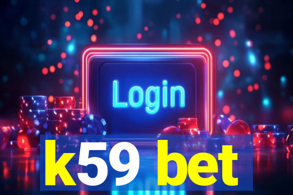 k59 bet