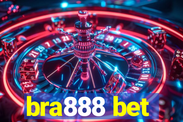 bra888 bet