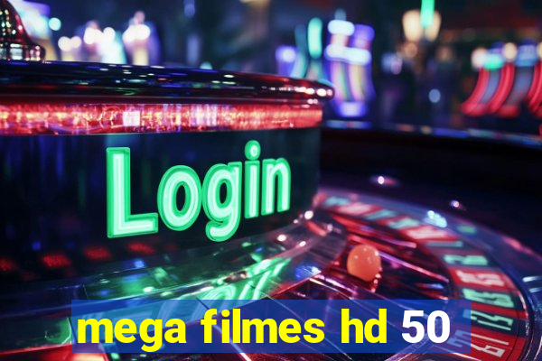 mega filmes hd 50