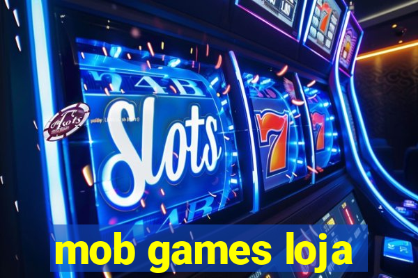 mob games loja