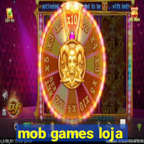 mob games loja