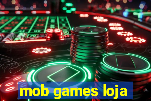 mob games loja