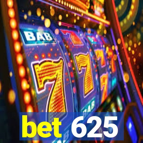 bet 625