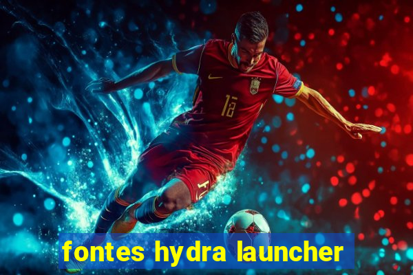 fontes hydra launcher