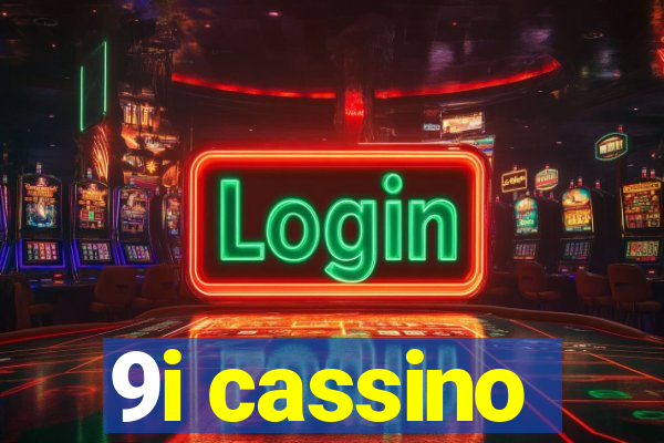 9i cassino