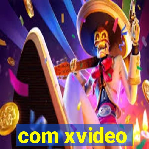 com xvideo