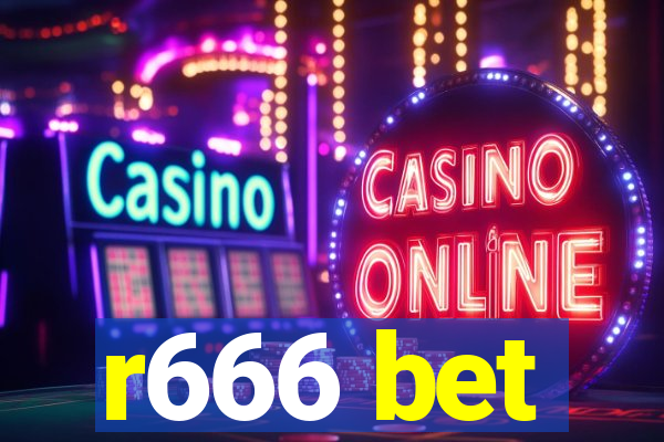 r666 bet