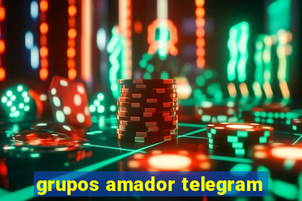 grupos amador telegram