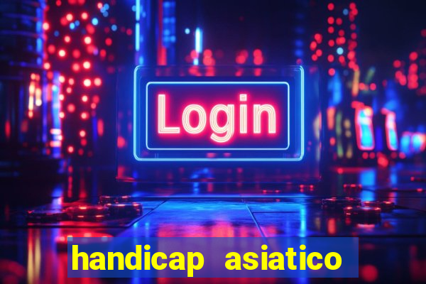 handicap asiatico 0.0 0.5