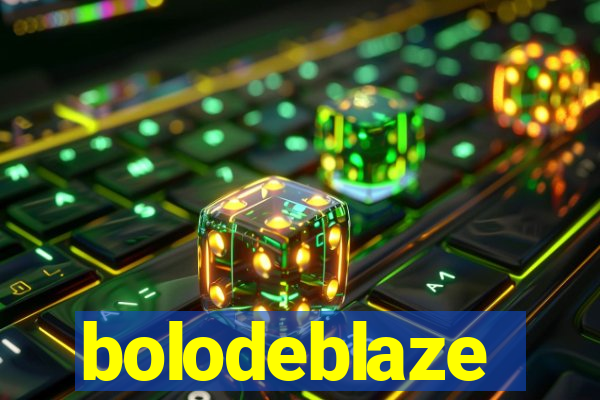 bolodeblaze