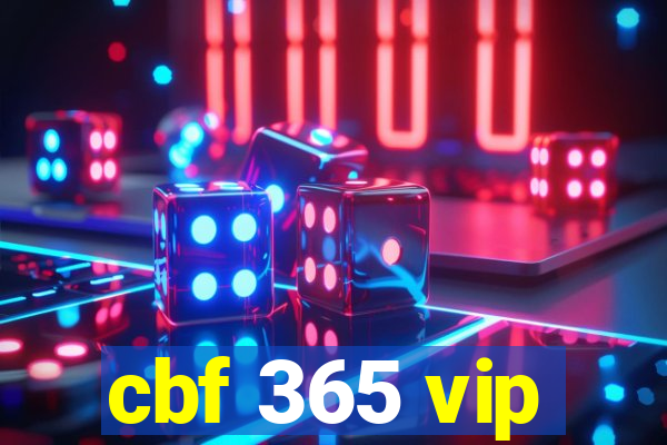 cbf 365 vip